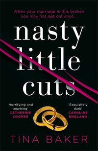 Cover image for Nasty Little Cuts: from the author of #1 ebook bestseller Call Me Mummy