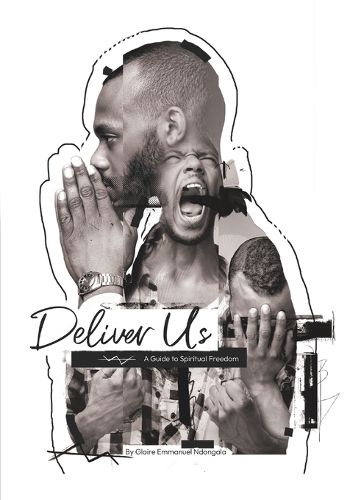 Cover image for Deliver Us A Guide to Spiritual Freedom