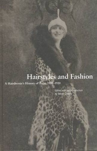 Cover image for Hairstyles and Fashion: A Hairdresser's History of Paris, 1910-1920