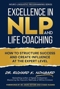 Cover image for Excellence in NLP and Life Coaching