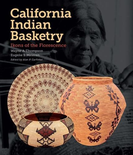 Cover image for California Indian Basketry: Ikons of the Florescence