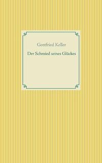 Cover image for Der Schmied seines Gluckes - Spiegel das Katzchen