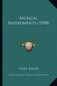 Cover image for Musical Instruments (1908)