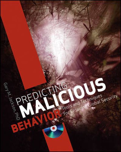 Cover image for Predicting Malicious Behavior: Tools and Techniques for Ensuring Global Security