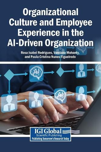 Cover image for Organizational Culture and Employee Experience in the Ai-Driven Organization