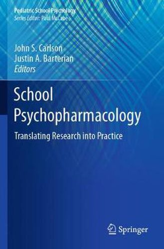 Cover image for School Psychopharmacology: Translating Research into Practice