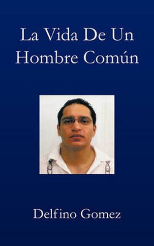 Cover image for La Vida de Un Hombre Comun