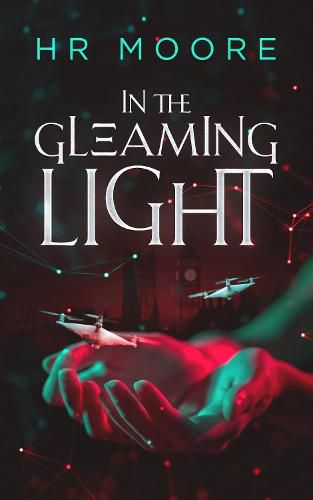 Cover image for In the Gleaming Light: When the robots steal our jobs...