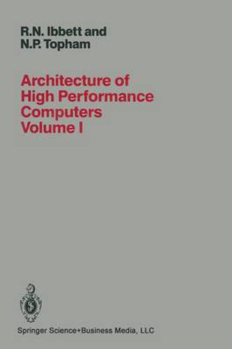 Cover image for Architecture of High Performance Computers: Volume I Uniprocessors and vector processors