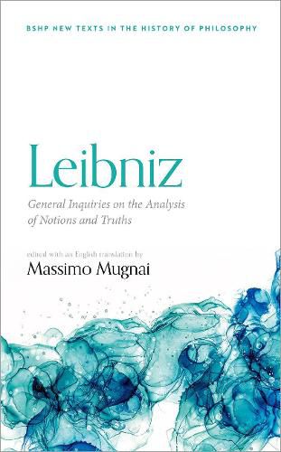 Cover image for Leibniz: General Inquiries on the Analysis of Notions and Truths