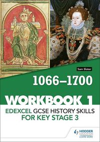 Cover image for Edexcel GCSE History skills for Key Stage 3: Workbook 1 1066-1700