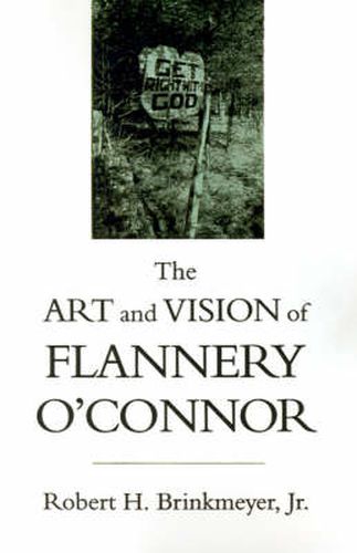 The Art and Vision of Flannery O'Connor