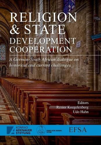 Cover image for Religion and State - Development Cooperation: A German-South African Dialogue on Historical and Current Challenges