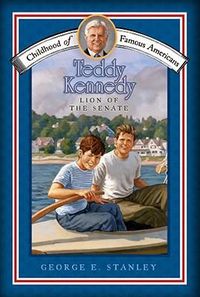 Cover image for Teddy Kennedy: Lion of the Senate