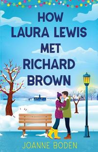 Cover image for How Laura Lewis Met Richard Brown