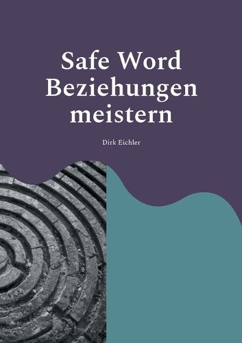 Cover image for Safe Word - Beziehungen meistern
