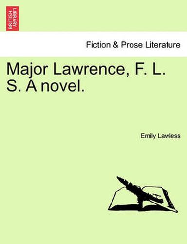 Cover image for Major Lawrence, F. L. S. a Novel.