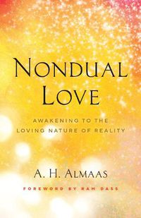 Cover image for Nondual Love: Awakening to the Loving Nature of Reality