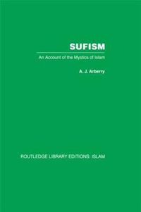 Cover image for Sufism: An Account of the Mystics of Islam