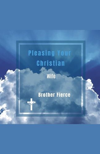 Cover image for Pleasing Your Christian Wife
