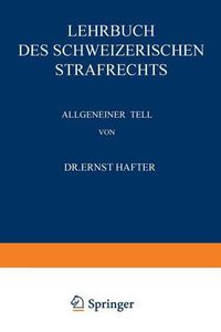 Cover image for Lehrbuch Des Schweizerischen Strafrechts: Allgemeiner Teil