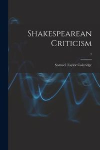 Cover image for Shakespearean Criticism; 1