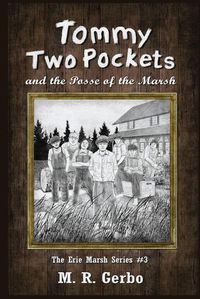 Cover image for Tommy Two Pockets: and The Posse of the Marsh