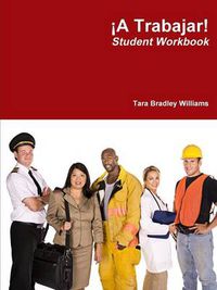 Cover image for !A Trabajar! Student Workbook