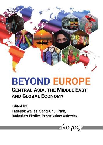 Cover image for Beyond Europe: Central Asia, the Middle East and Global Economy