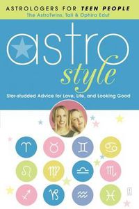 Cover image for Astrostyle: Star-studded Advice for Love, Life, and Looking Good