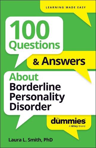 Cover image for 100 Questions & Answers About Borderline Personality Disorder For Dummies