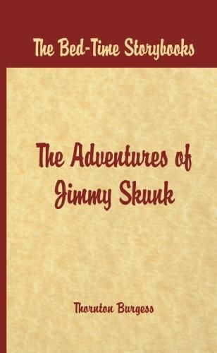 Cover image for Bed Time Stories -: The Adventures of Jimmy Skunk