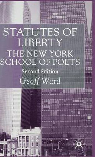 Cover image for Statutes of Liberty: The New York School of Poets