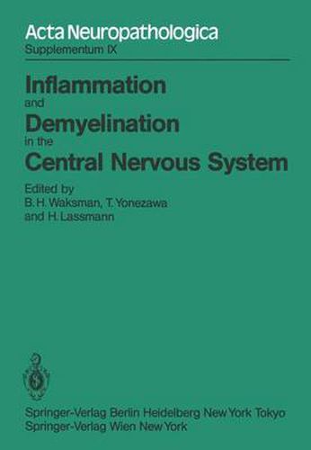 Cover image for Inflammation and Demyelination in the Central Nervous System: International Congress of Neuropathology, Vienna, September 5-10, 1982