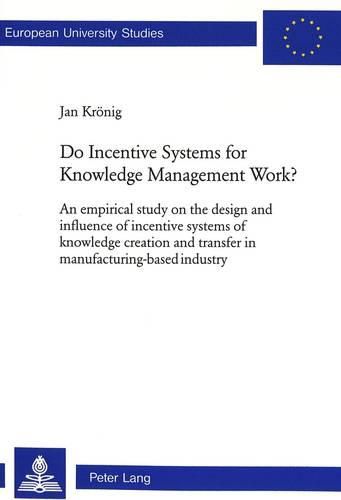 Cover image for Do Incentive Systems for Knowledge Management Work?