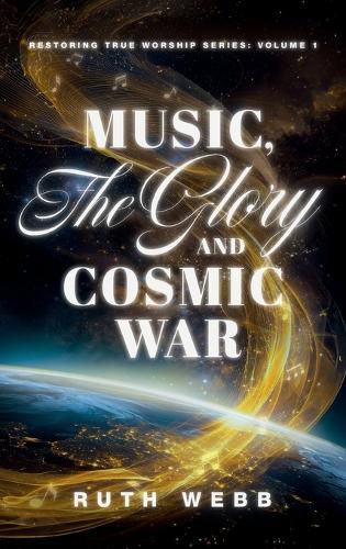 Cover image for Music, the Glory and Cosmic War