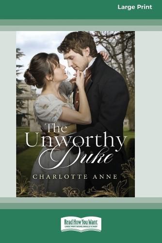 Cover image for The Unworthy Duke [Large Print 16pt]