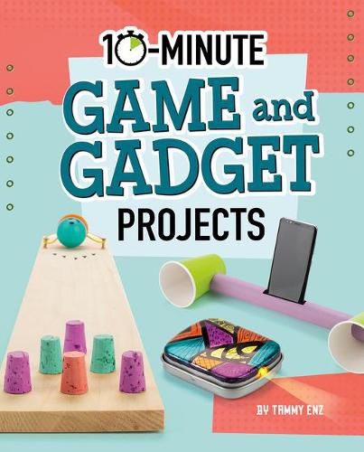 Cover image for 10-Minute Game and Gadget Projects