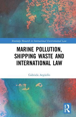 Cover image for Marine Pollution, Shipping Waste and International Law