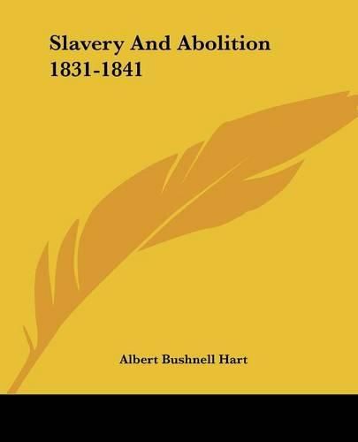 Cover image for Slavery and Abolition 1831-1841