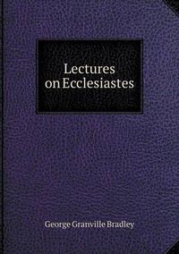 Cover image for Lectures on Ecclesiastes