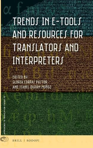Cover image for Trends in E-Tools and Resources for Translators and Interpreters