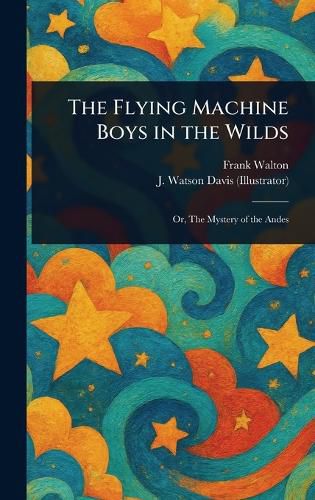 Cover image for The Flying Machine Boys in the Wilds