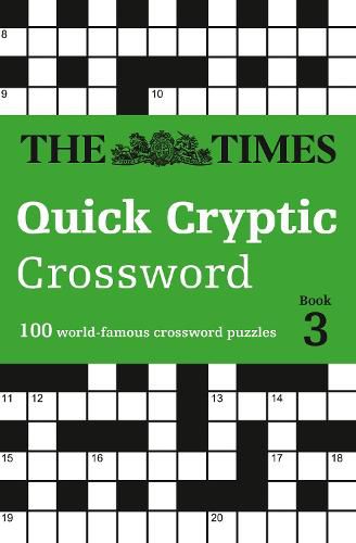 The Times Quick Cryptic Crossword Book 3: 100 World-Famous Crossword Puzzles