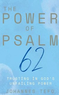 Cover image for The Power of Psalm 62