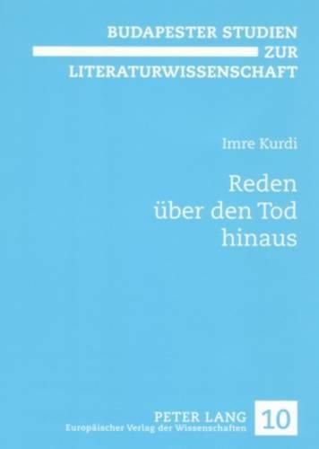 Cover image for Reden Ueber Den Tod Hinaus: Untersuchungen Zum 'Literarischen' Testament