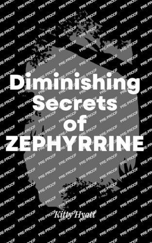 Cover image for Diminishing Secrets of Zephyrrine