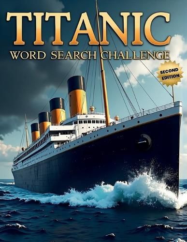 Cover image for Titanic Word Search Challenge (Second Edition)