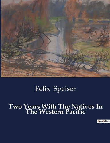 Cover image for Two Years With The Natives In The Western Pacific