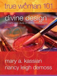 Cover image for True Woman 101: Divine Design